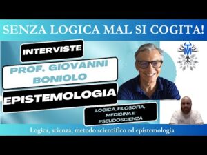 Intervista n. 29. Epistemologia – Prof. Giovanni Boniolo