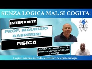 Intervista n. 30. Fisica – Prof. Maurizio Gasperini