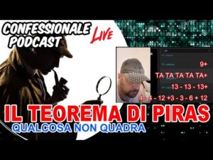 Confessionale Podcast ep.170 – Il Teorema di Piras: qualcosa non quadra