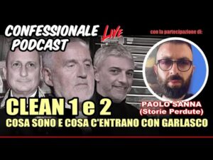 Confessionale Podcast ep.183 – Inchieste CLEAN – Cosa c’entrano con Garlasco? (con Storie Perdute)