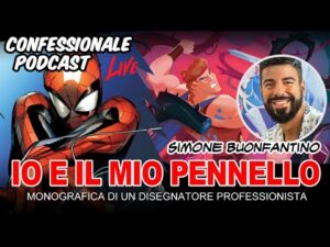 Confessionale Podcast ep.189 – Io e il mio pennello (con Simone Buonfantino)