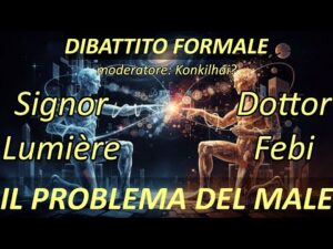 Dibattito Formale sul problema del male; la sofferenza