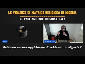 *Anteprima* VIOLENZA RELIGIOSA IN NIGERIA, UNA PROSPETTIVA INTERNA  #nigeria #attualità #islam
