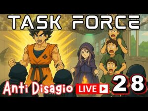 Goku paleoastronautico e l’uomo dai 5 corpi tutti attaccati – TASK FORCE Antidisagio ep.28