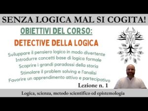 Detective della logica – Lezione n. 1