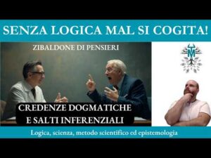 69. Credenze dogmatiche e salti inferenziali &ndash; Zibaldone di pensieri