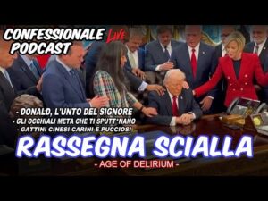 Confessionale Podcast ep.236 &ndash; Rassegna Scialla