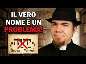 Il Dio della Bibbia aveva un nome    ed è un problema!