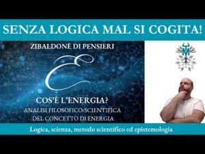 80. Cos&rsquo;&egrave; l&rsquo;energia? Analisi filosofico-scientifica del concetto di energia