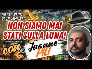 Non siamo mai stati sulla luna! Fact Checking di un Complotto &ndash; con @juannepili