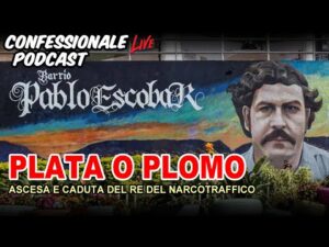 Confessionale Podcast ep.249 &ndash; Plata o Plomo, ascesa e caduta di Pablo Escobar