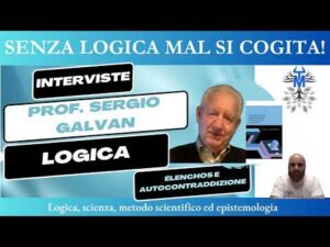 Intervista n. 25.1 &ndash; Logica, &Eacute;lenchos e autocontraddizione &ndash; Prof. Sergio Galvan
