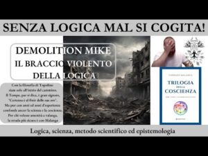 19. Prof. Corrado Malanga – Trilogia della sciocchezza – Demolition Mike