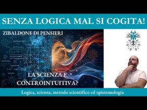 82. La scienza è controintuitiva? – Zibaldone di pensieri –