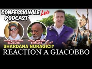 Confessionale Podcast ep.254 – Reaction a Giacobbo (Shardana nuragici?)