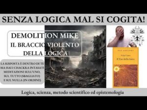22. Il Tao della fisica di Fritjof Capra &ndash; Demolition Mike &ndash; Il braccio violento della logica