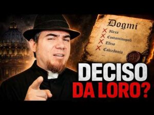 I dogmi! Come la chiesa ha deciso cosa devi credere