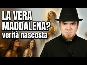 Maria Maddalena! La verit&agrave; che la chiesa ha nascosto