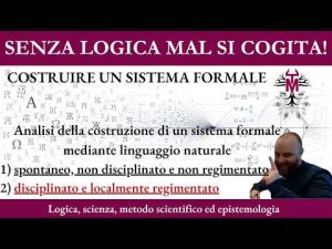 6.20. Analisi della costruzione di un sistema formale: in LN spontaneo VS LN regimentato