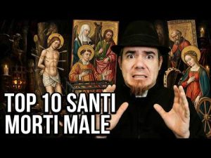 Top 10 Storie di Santi che finiscono male