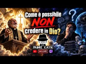 Come è possibile NON credere in Dio?