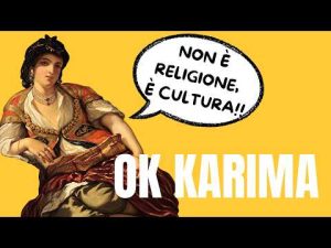 Non è Islam è cultura! OK KARIMA