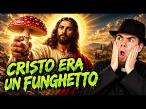 Ges&ugrave; Cristo era un funghetto allucinogeno? La teoria pi&ugrave; assurda sul cristianesimo