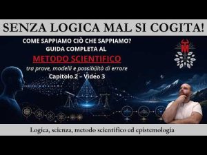 Metodo scientifico &ndash; Lezione n. 05 &ndash; Capitolo 2 &ndash; Video 3 &ndash; Il ragionamento abduttivo