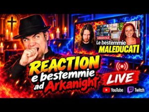 Reaction e bestemmie ad Arkanight sul video delle bestemmie